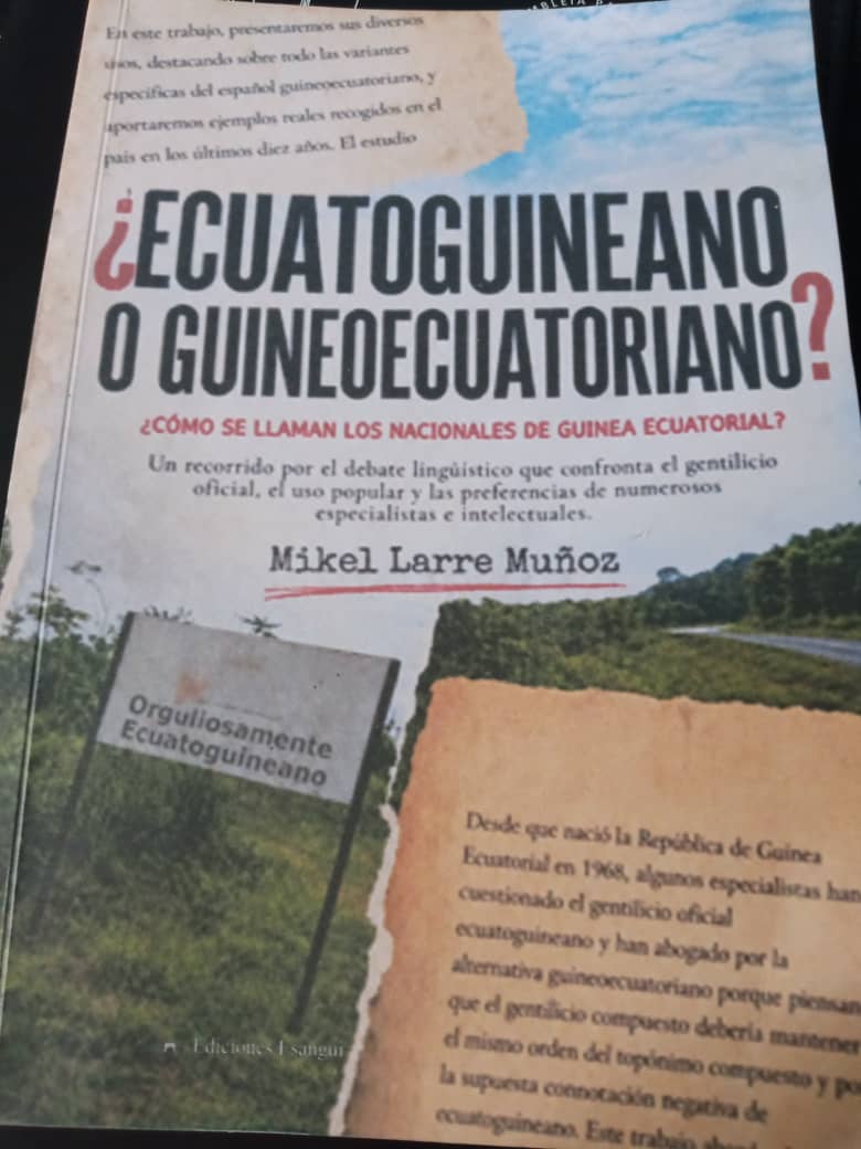 El filólogo Mikel Larre Muñoz presenta una obra que reabre el debate sobre el gentilicio de los nacionales de Guinea Ecuatorial